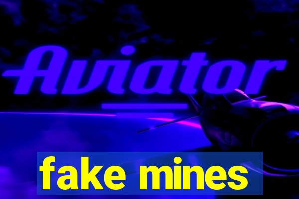 fake mines